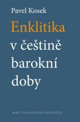 kniha Enklitika v češtině barokní doby, Host 2014