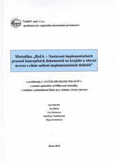 kniha Metodika "RoIA - Nastavení implementačních procesů koncepčních dokumentů na krajské a obecní úrovni s cílem snížení implementačních deficitů" s osvědčením č. 14-ÚÚR-200-2012/02-WD-39-07-1 o uznání uplatněné certifikované metodiky v souladu s podmínkami Rady pro výzkum, vývoj a inovace, GaREP 2012