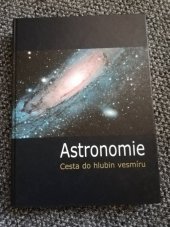 kniha Astronomie  Cesta do hlubin vesmíru , KOMET Verlag GmbH 2013