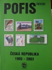 kniha Česká republika 1993-2003 [specializovaná příručka pro sběratele poštovních známek a celin], Pofis 2002