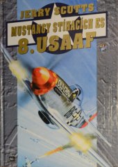 kniha Mustangy stíhacích es 8. USAAF, Mustang 1995