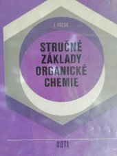 kniha Stručné základy organické chemie určeno [též] pro středošk. a vysokošk. studenty, SNTL 1978