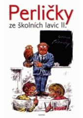 kniha Perličky ze školních lavic a ostatní školní humor, Adonai 2002