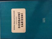 kniha Dopravní zařízení sbírka grafických úloh : učeb. pomůcka pro stř. prům. školy strojnické, učeb. předmět Stroje, SNTL 1962