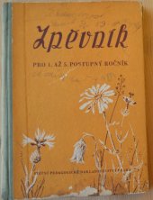 kniha Zpěvník pro 1. až 5. postupný ročník, SPN 1957