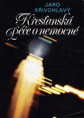 kniha Křesťanská péče o nemocné, Advent 1991