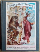 kniha Olomah, pohlavár Chipewayů povídka ze severních končin Ameriky, Rudolf Storch 1892