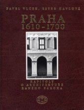 kniha Praha 1610-1700 kapitoly o architektuře raného baroka, Libri 1998
