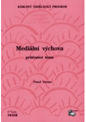 kniha Mediální výchova průřezové téma, Albra 2007