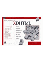 kniha XDHTML HTML, XHTML, DHTML : úplná přesná referenční příručka, Zoner Press 2004