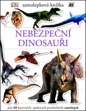 kniha Samolepková knížka Nebezpeční dinosauři, Jiri Models 2016