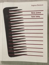 kniha Byly jsme tam taky, Monika Vadasová-Elšíková 2003