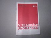 kniha V tradicích Února 1948, Práce 1972