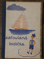 kniha Zatoulaná lodička a deset jiných pohádek pro malé i velké lidi, Vyšehrad 1940