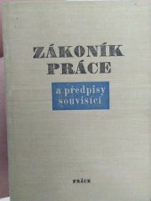 kniha Zákoník práce a předpisy souvisící, Práce 1972