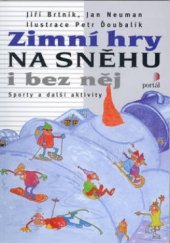 kniha Zimní hry na sněhu i bez něj, Portál 2003