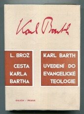 kniha Cesta Karla Bartha Uvedení do evangelické teologie, Ústřední církevní nakladatelství 1988