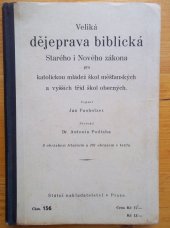 kniha Veliká dějeprava biblická Starého i Nového zákona pro katolickou mládež škol měšťanských a vyšších tříd škol obecných, Státní nakladatelství 1931