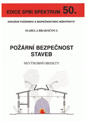 kniha Požární bezpečnost staveb nevýrobní objekty, Sdružení požárního a bezpečnostního inženýrství 2007