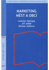 kniha Marketing měst a obcí, Vysoká škola evropských a regionálních studií 2008