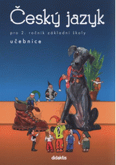 kniha Český jazyk pro 2. ročník základní školy učebnice, Didaktis 2009
