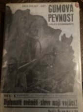 kniha Gumová pevnost I. díl, - [Diplomaté oněměli, slovo mají vojáci!] - (válka budoucnosti) : román., Svět 1936