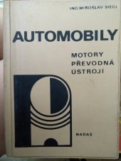 kniha Automobily Motory-převodná ústrojí : Učební text pro 4. roč. stř. prům. škol, obor: provoz automobilové dopravy, Nadas 1972