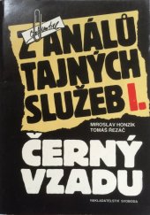 kniha Z análů tajných služeb. 1, - Černý vzadu, Svoboda 1989