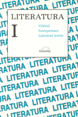 kniha Literatura I výklad, interpretace, literární teorie, Scientia 1997