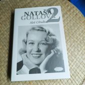 kniha Nataša Gollová 2 Černobílé vzpomínání , Slávka 2003