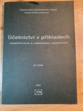kniha Účetnictví v příkladech repetitorium k základům účetnictví, VŠE Oeconomica 2007