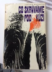 kniha Co skrýváme pod kůží, Kruh 1979