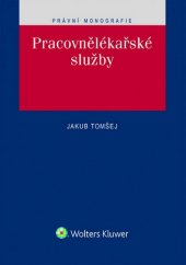 kniha Pracovnělékařské služby, Wolters Kluwer 2016