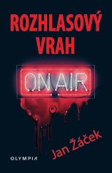 kniha Rozhlasový vrah, Olympia 2018