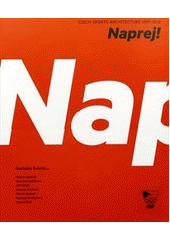 kniha Naprej! Czech sports architecture 1567-2012, Prostor - architektura, interiér, design 2012