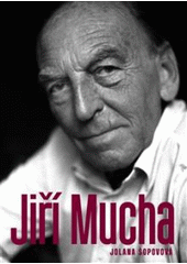 kniha Jiří Mucha, J. Šopovová 2011