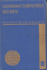 kniha Ilustrovaný zeměpis všech dílů světa Díl III Rukověť zeměpisu všeobecného a zvláštního (oblastního)., Ústřední nakladatelství a knihkupectví učitelstva českoslovanského 1938