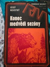 kniha Konec medvědí sezóny Rok na kanadské vsi, Práce 1973