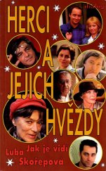 kniha Herci a jejich hvězdy jak je vidí Luba Skořepová, Dialog 1990