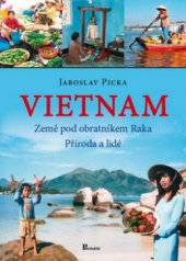 kniha Vietnam země pod obratníkem Raka : příroda a lidé, Poznání 2007