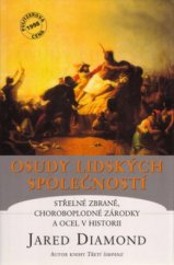 kniha Osudy lidských společností střelné zbraně, choroboplodné zárodky a ocel v historii, Columbus 2000