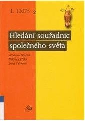 kniha Hledání souřadnic společného světa filosofie pro každý den, Eurolex Bohemia 2004