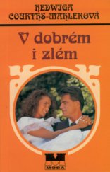 kniha V dobrém i zlém, MOBA 2001