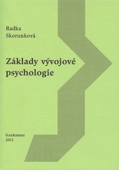 kniha Základy vývojové psychologie, Gaudeamus 2013