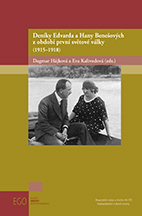 kniha Deníky Edvarda a Hany Benešových z období 1. světové války (1915-1918), Nakladatelství Lidové noviny 2013