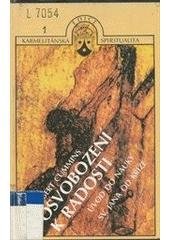 kniha Osvobození k radosti úvod do nauky svatého Jana od Kříže, Karmelitánské nakladatelství 1994