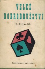 kniha Velké dobrodružství Výbor z díla, Československý spisovatel 1956