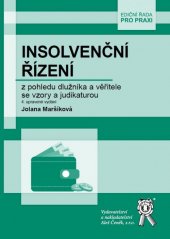 kniha Insolvenční řízení z pohledu dlužníka a věřitele se vzory a judikaturou, Aleš Čeněk 2015