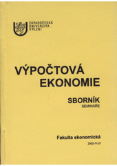 kniha Výpočtová ekonomie sborník semináře, Západočeská univerzita v Plzni 2003