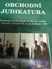 kniha Obchodní judikatura Vybraná rozhodnutí českých soudů ve věcech týkajících se podnikání III., Newsletter 1998